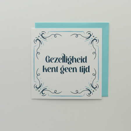 Ansichtkaart - Gezelligheid kent geen tijd