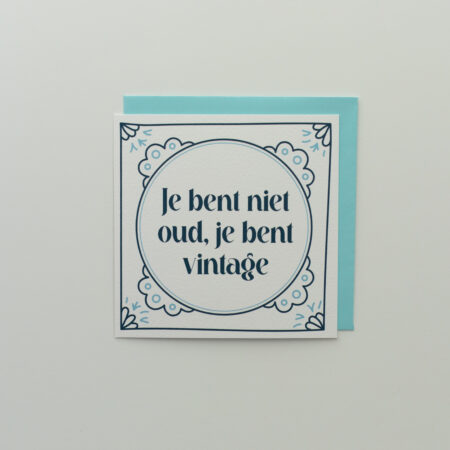 Ansichtkaart - Je bent niet oud je bent vintage
